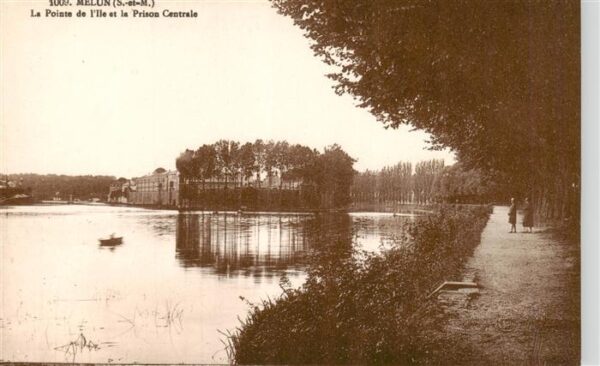 Melun 77 Seine-et-Marne La Pointe de l’Ile et la Prison Central