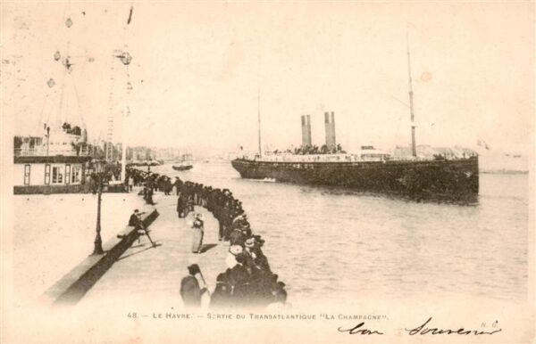 Le Havre Sortie du Transatlantique La Champagne