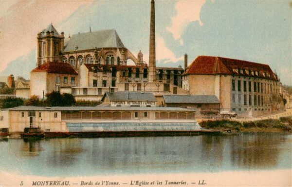 Montereau -Fault-Yonne 77 Seine-et-Marne Bords de l’Yonne Eglise et les Tannerie