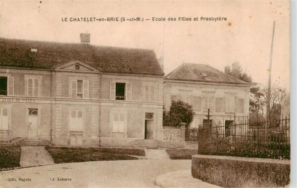 Le Chatelet-en-Brie 77 Seine-et-Marne Ecole des Filles et Presbytere