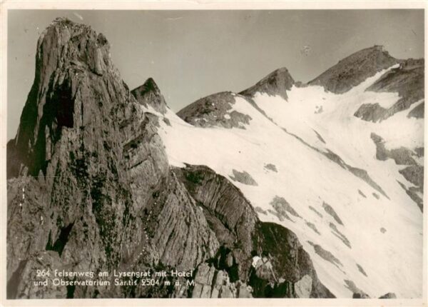 Saentis 2504m AR Felsenweg am Lysengrat mit Hotel und Ob