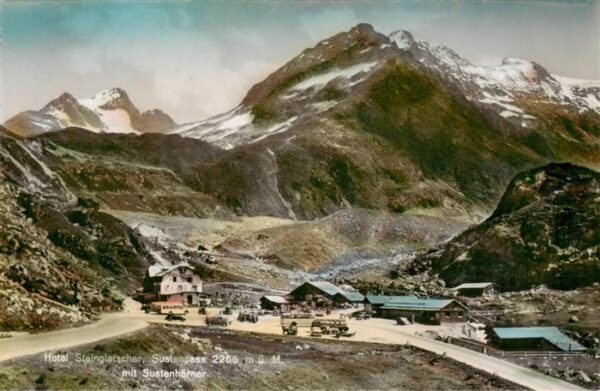 Sustenpass 2262m BE Hotel Steingletscher mit Sustenhörner