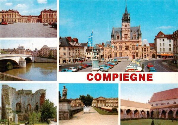 Compiegne 60 Oise Palais Place de l'Hôtel de Ville Pont d