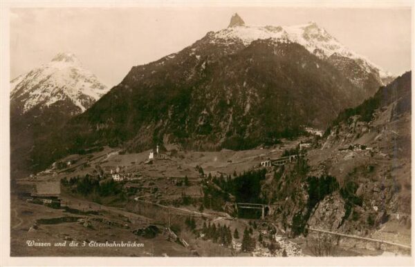 Wassen  UR und die 3 Eisenbahnbrücken Alpenpanoram