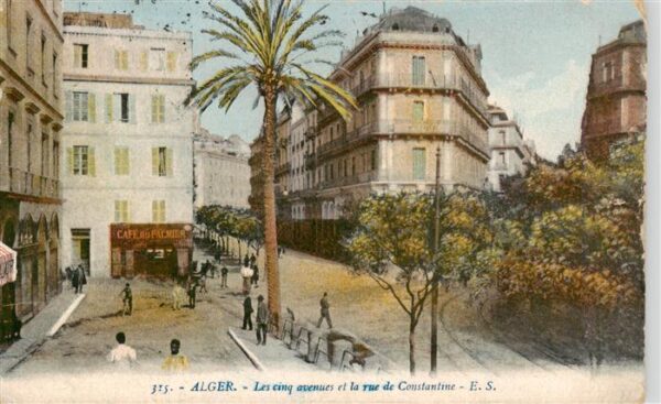 Alger Algier Algerie Les Cinq Avenues et Rue de Constantine