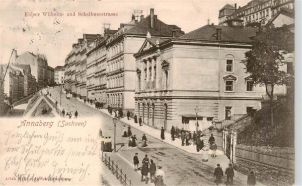 Annaberg -Buchholz Erzgebirge Kaiser Wilhelm und Scheibnerstrasse