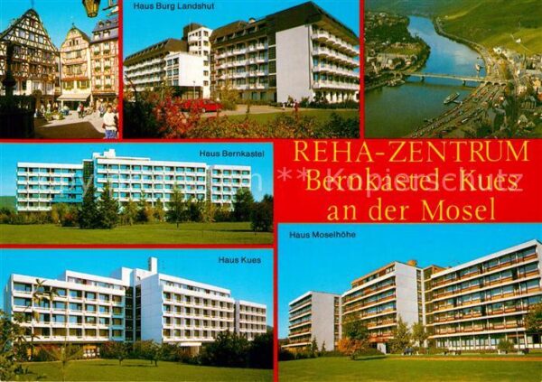 Bernkastel-Kues Reha-Zentrum Haus Moselhöhe Burg Landsh