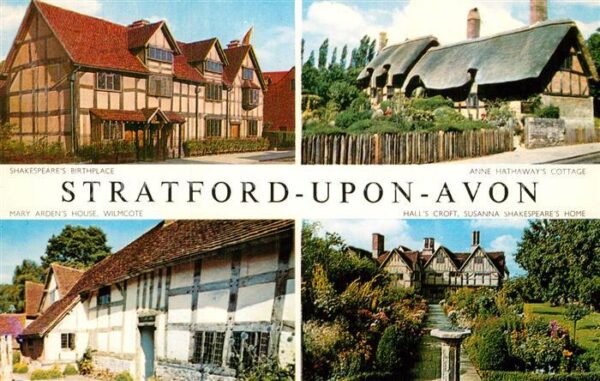 Stratford-Upon-Avon Shakespeares Birthplace Anne Hathaways