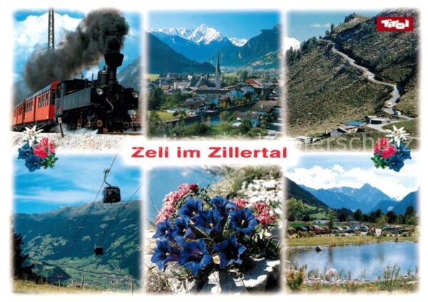 Zell Ziller Tirol Dampflok Panorama Seilbahn Alpenflora B