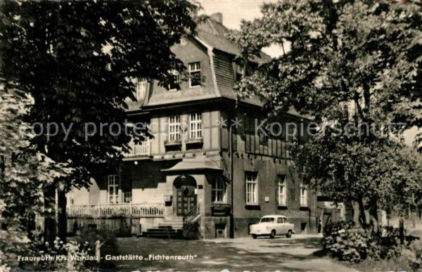 Fraureuth Gaststätte Fichtenreuth