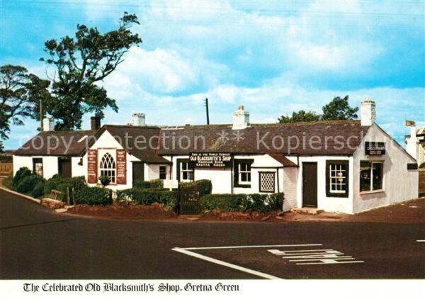 Gretna Green Celebrated Old Blacksmith's Shop