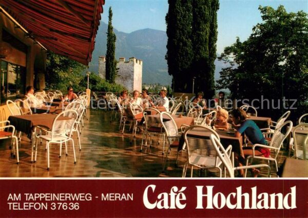 Meran Merano Cafe Hochland Terrasse Tappeinerweg