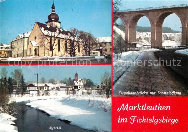 Marktleuthen Marktplatz Egertal Eisenbahnbrücke Fors