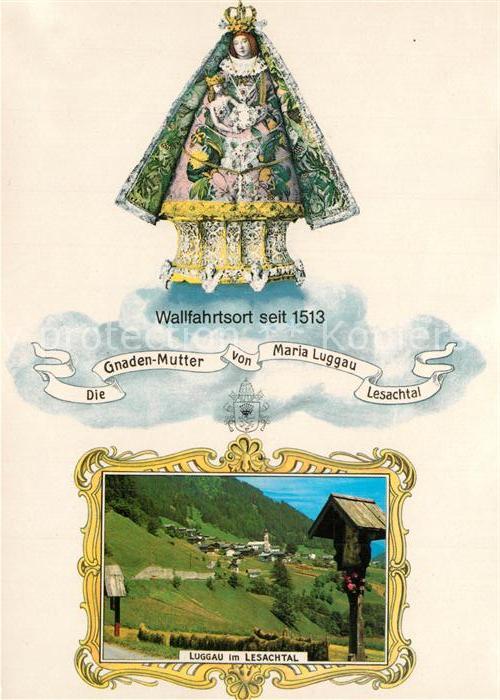 Luggau Lesachtal Wallfahrtsort Gnadenbild Wegekreuz Land