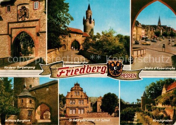 Friedberg Hessen Vorderer Burgeingang Hinteres und Mittl