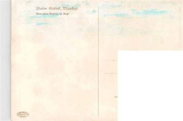 Walter E. Kuenstlerkarte ueber allen Gipfeln ift Rub – Bild 2