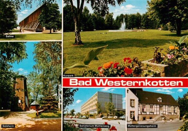 Bad Westernkotten Saline Kurpark Soleturm Sanatorium Muehlenweg Muettergenesungs