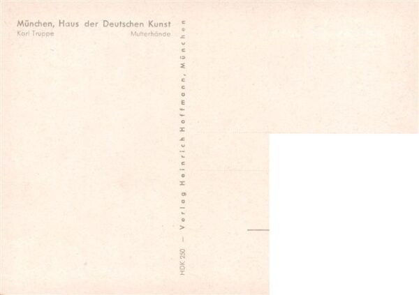 Haus der Deutschen Kunst Verlag HDK Nr. 250 Mutterhaende Karl Truppe – Bild 2