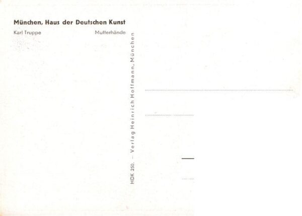 Haus der Deutschen Kunst Verlag HDK Nr. 250 Mutterhaende Karl Truppe – Bild 2