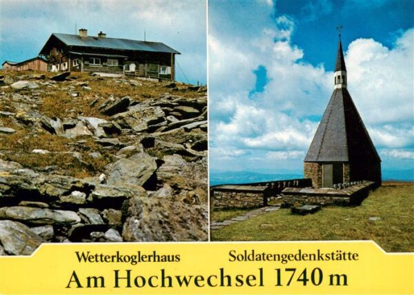 Wetterkoglerhaus 1738m Steiermark AT Am Hochwedel mit Soldatengedenkstaette