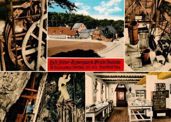 St Andreasberg Harz Historisches Silber Erzbergwerk Grube Samson Details