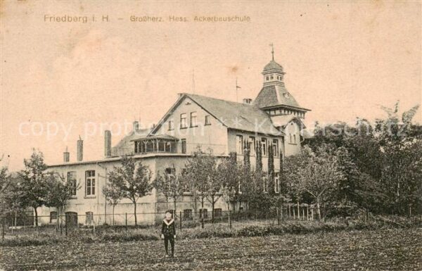 Friedberg  Hessen Grossherz. Hess. Ackerbauschule Aussenansicht