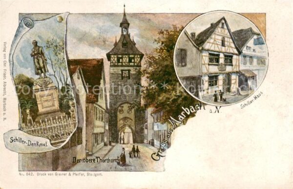 Marbach  Neckar Oberer Torturm - Schiller-Haus - Schiller-Denkmal