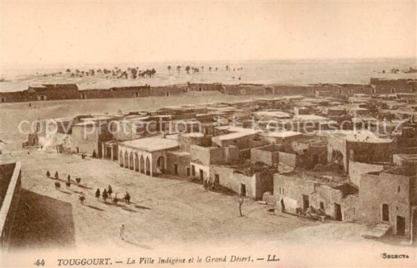 Touggourt Algerie La ville indigène et le grand désert