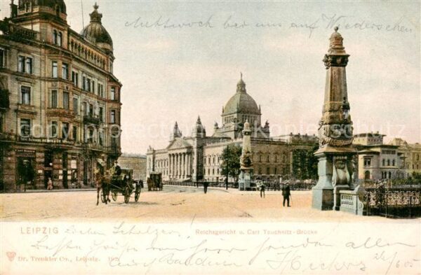 Leipzig Reichsgericht und Carl Tauchnitz Bruecke