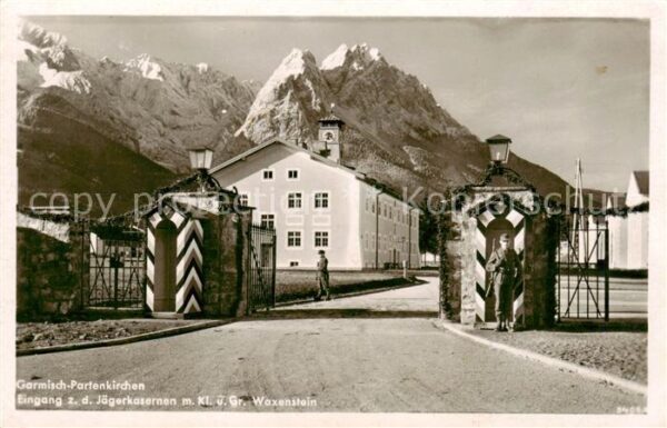 Garmisch-Partenkirchen Eingang zu den Jaegerkasernen mit Kl und Gr Waxenstein
