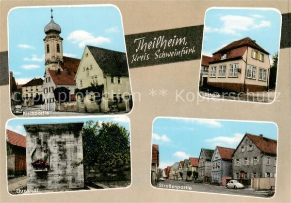 Theilheim Motiv mit Kirche Schule Ehrenmal Strassenpartie