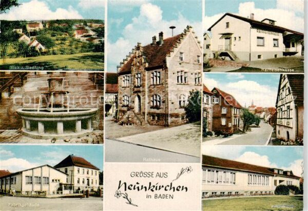 Neunkirchen Baden Siedlung Roehrenbrunnen Fabrikgebaeude Rathaus Raiffeisenkasse