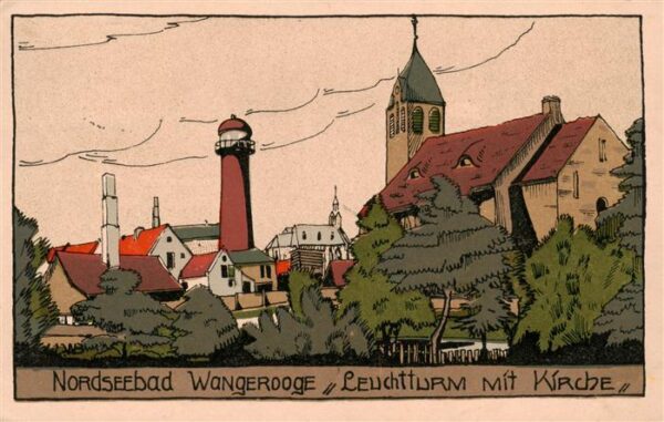 Wangerooge Wangeroog Nordseebad Leuchtturm mit Kirche Kuenstlerkarte