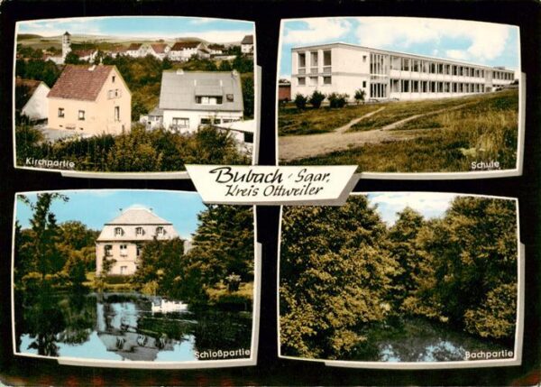 Bubach-Calmesweiler Saar Ansicht mit Kirche Schule Schloss Teich Partie am Bach