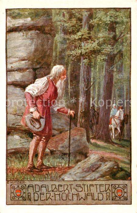Kutzer Ernst Kuenstlerkarte Adalbert Stifter Der Hochwald