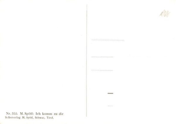 Spoetl Maria Kuenstlerkarte Nr.355 Ich komm zu dir – Bild 2
