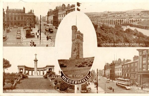 Huddersfield UK Markte Place and New Street Lockwood Viaduct and Castle Hill War