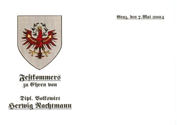 Graz  Steiermark AT Festkommers zu Ehren von Dipl. Volkswirt Herwig Nachtmann