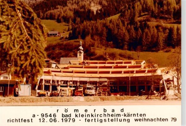 Bad Kleinkirchheim Kaernten AT Roemerbad Richtfest 1979