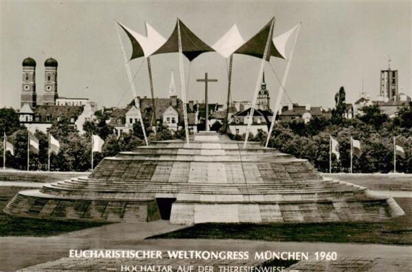 Muenchen 37. Eucharistischer Weltkongress 1960 Hochaltar auf der Theresienwiese