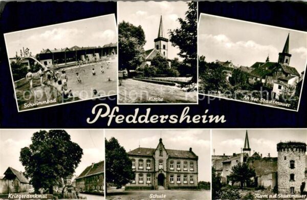 Pfeddersheim Schwimmbad Kirche Stadtmauer Kriegerdenkmal Schule Turm