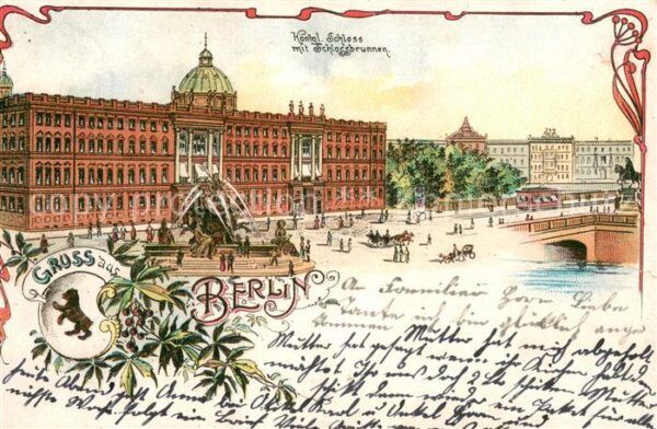 Berlin Koenigl Schloss mit Schlossbrunnen