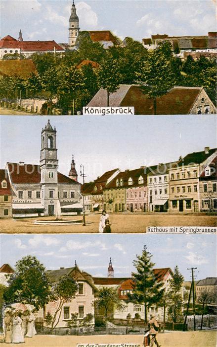 Koenigsbrueck Teilansicht und Rathaus m. Springbrunnen Feldpost