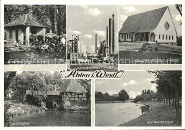Ahlen Alte Muehle Zeche Westfalen Braun´s Erfrischungshalle