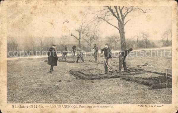 Frankreich WK1 guerre 1914-1915 Les Tranchees Premiers terrassements