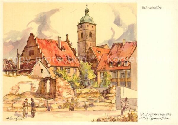 Schweinfurt St. Johanniskirche Altes Gymnasium Kuenstlerkarte W. Mueller