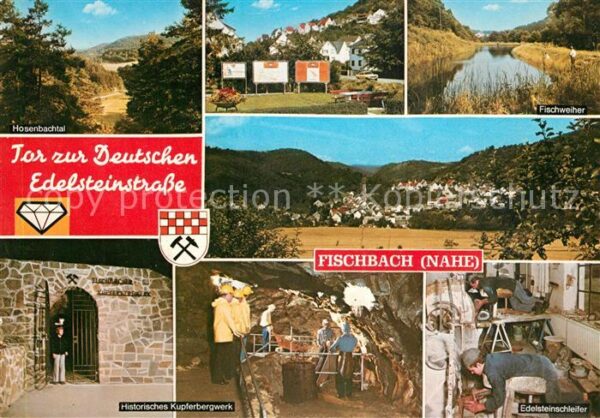 Fischbach Nahe Hosenbachtal Fischweiher Edelsteinschleifer Kupferbergwerk