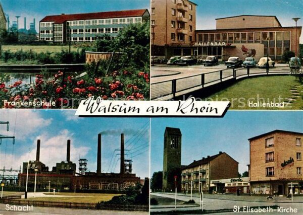 Walsum Duisburg Schacht Kirche Hallenbad Frankenschule