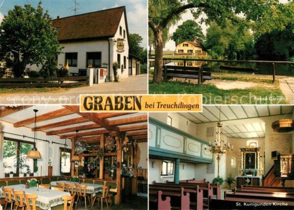 Graben Treuchtlingen Gasthaus zum Karlsgraben Fossa-Carolina St. Kunigunden Kirc