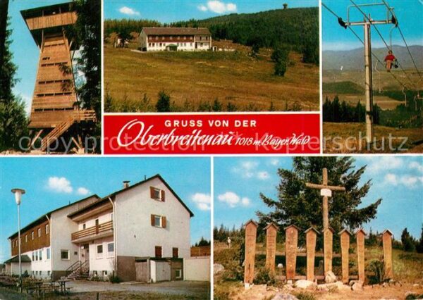 Oberbreitenau Bischofsmais Aussichtsturm Panorama Sessellift Wohnhaus Kreuz